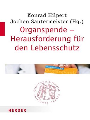 cover image of Organspende--Herausforderung für den Lebensschutz